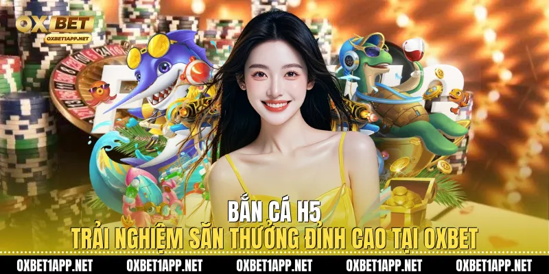 Bắn Cá H5