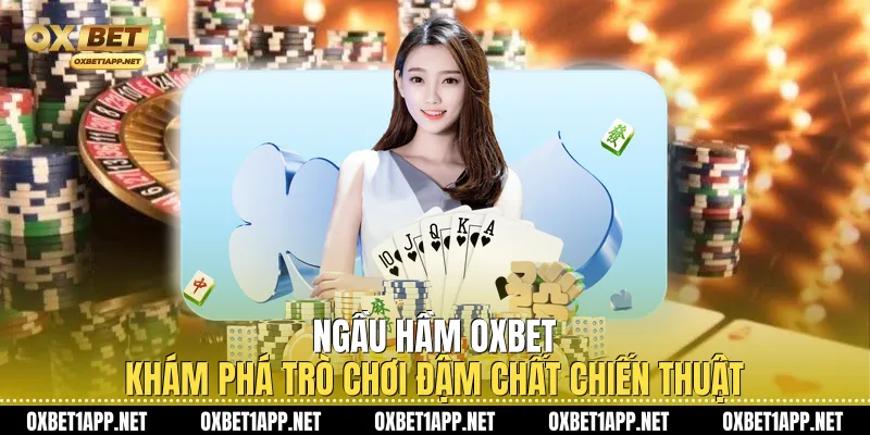 Ngầu Hầm Oxbet